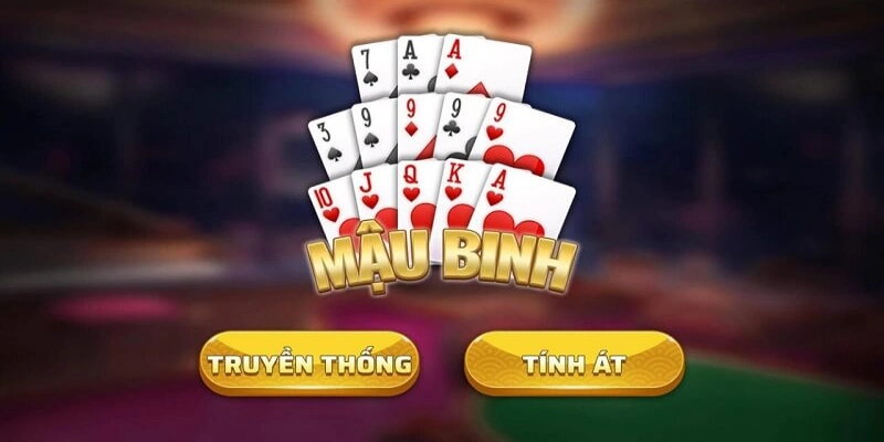 Mẹo chơi Mậu Binh game bài 68 cực hay, cực chuẩn từ cao thủ 2 Mậu Binh là trò chơi bài dân gian truyền thống cực kỳ phổ biến tại Việt Nam