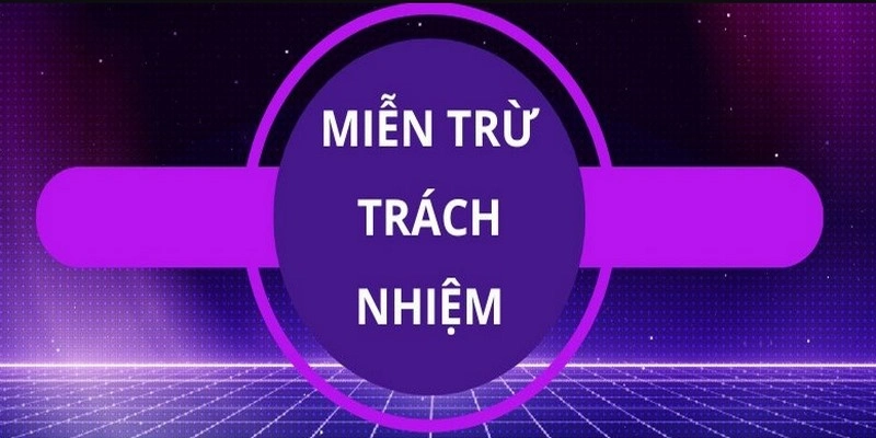 Miễn trừ trách nhiệm 2 Người chơi cần tuân thủ mọi chính sách sân cược ban hành