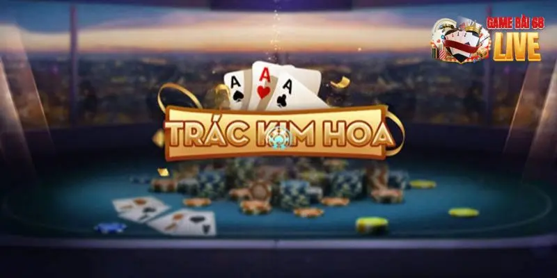 Trác kim hoa 68 game bài thu hút nhiều người chơi